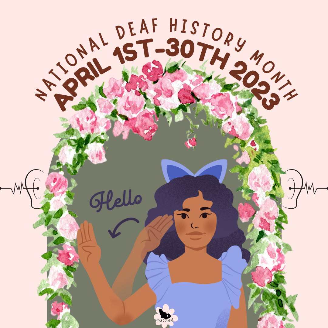 National Deaf History Month 2023: April 1st, 2023