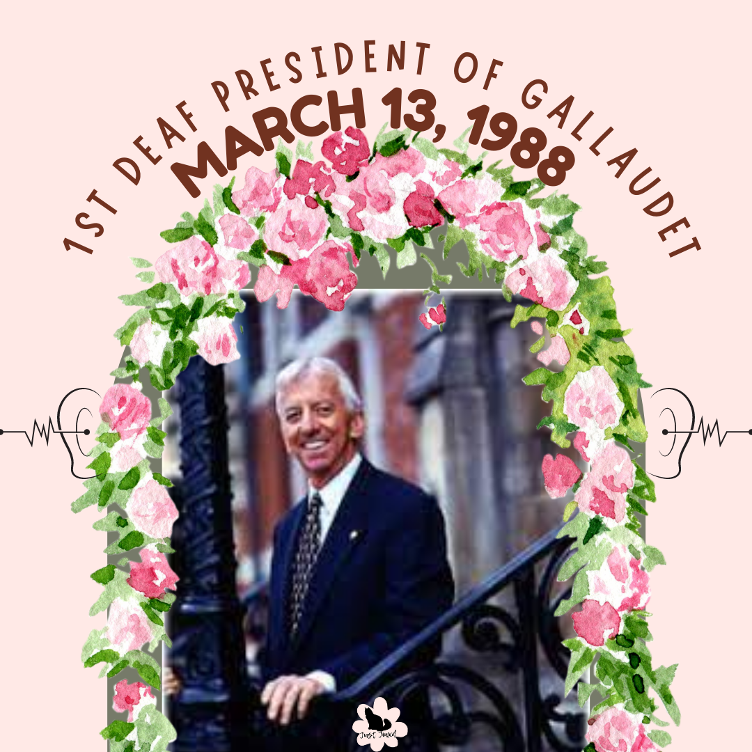 National Deaf History Month 2023: April 13th - 1st Deaf President of Gallaudet University