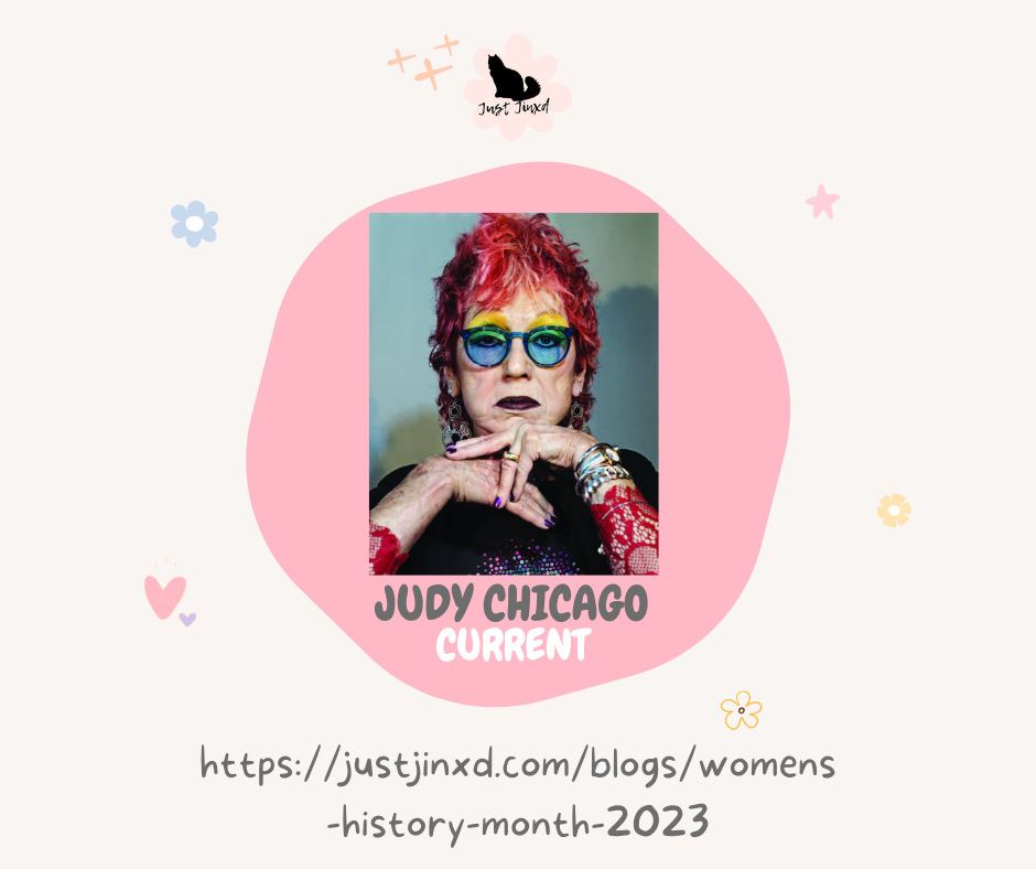 Womens History Month 2023: Judy Chicago