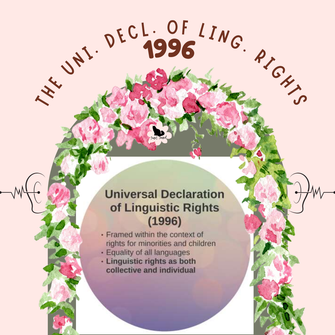 The Adoption of the Universal Declaration of Linguistic Rights: A Milestone for Sign Language